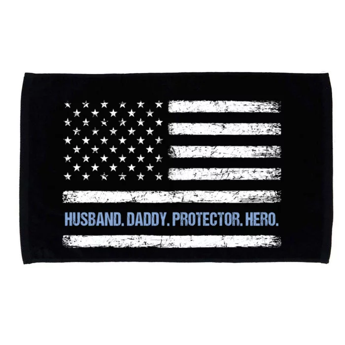 Husband Daddy Protector Hero Fathers Day American Flag Dad Cool Gift Microfiber Hand Towel