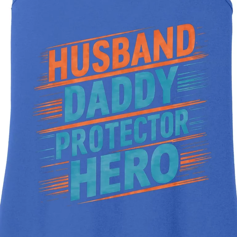 Husband Daddy Protector Hero Fathers Day Gift Ladies Essential Tank