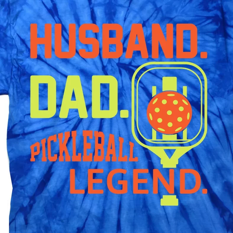 Husband Dad Pickleball Legend For Best Fathers Day Gift Tie-Dye T-Shirt