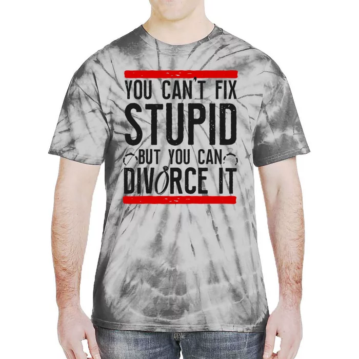 Happy Divorce Party You Can't Fix Stupid But You Can Divorce Raglan Baseball Tee Tie-Dye T-Shirt