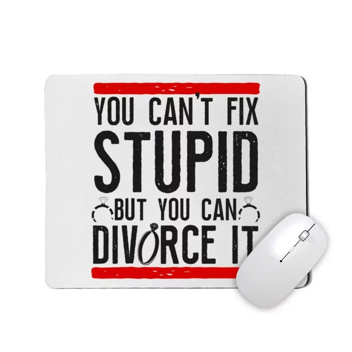 Happy Divorce Party You Can't Fix Stupid But You Can Divorce Raglan Baseball Tee Mousepad