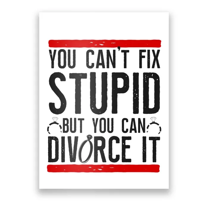 Happy Divorce Party You Can't Fix Stupid But You Can Divorce Raglan Baseball Tee Poster