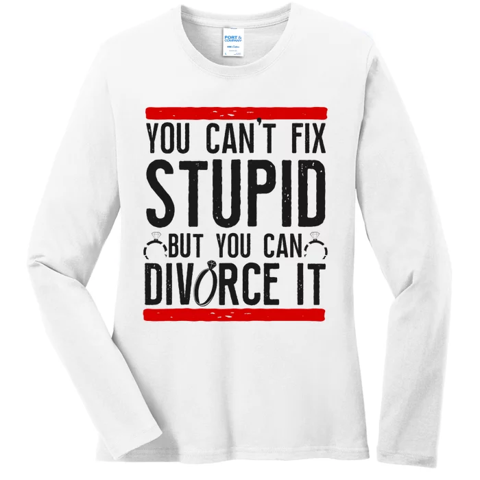 Happy Divorce Party You Can't Fix Stupid But You Can Divorce Raglan Baseball Tee Ladies Long Sleeve Shirt