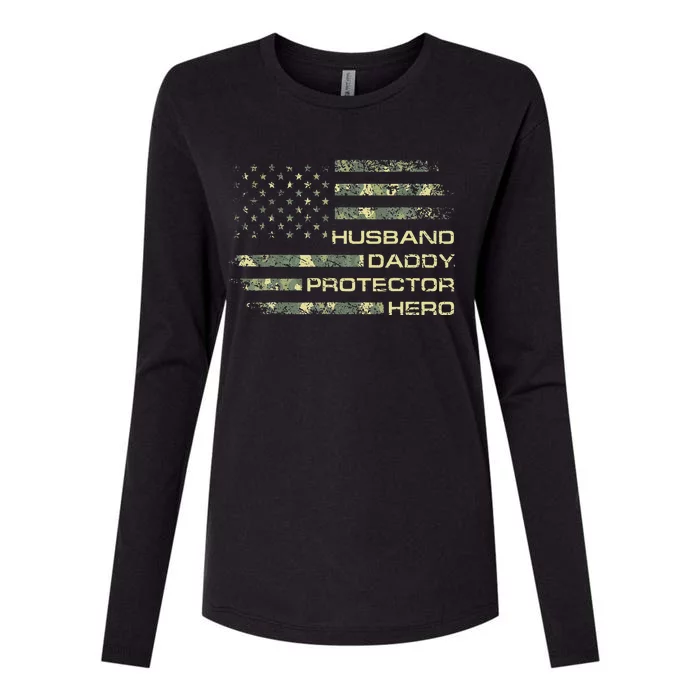 Husband Daddy Protector Hero Fathers Day Camo American Flag Womens Cotton Relaxed Long Sleeve T-Shirt