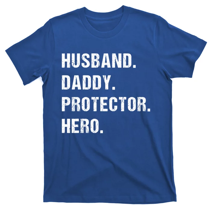 Husband Daddy Protector Hero Funny Gift Fathers Day Gift T-Shirt