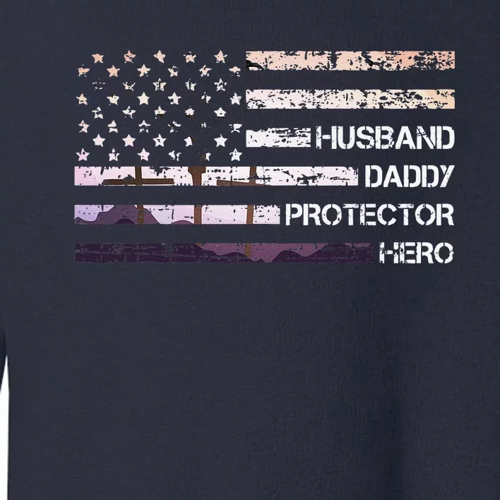 Husband Daddy Protector Hero Fathers Day Dad Gift Papa Idea Toddler Sweatshirt