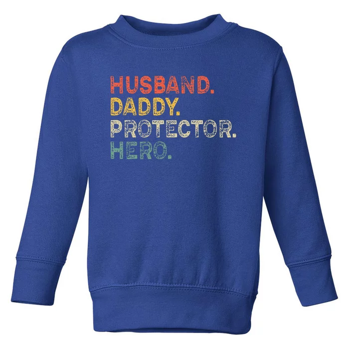 Husband Daddy Protector Hero Fathers Day Gift For Dad Wife Toddler Sweatshirt