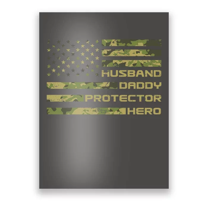 Husband Daddy Protector Hero Camouflage Usa Flag Poster