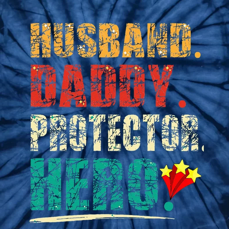 Husband Daddy Protector Tie-Dye T-Shirt