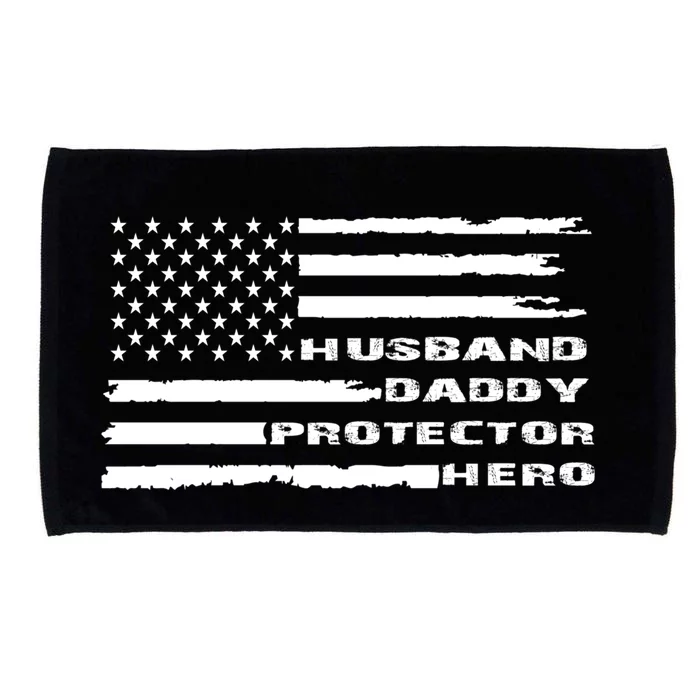 Husband Daddy Protector Hero Proud Dad Us Flag S Funny Gift Microfiber Hand Towel