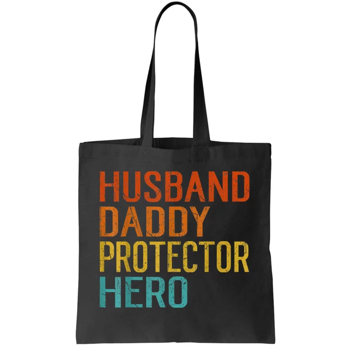 Husband Daddy Protector Hero FatherS Day Tote Bag