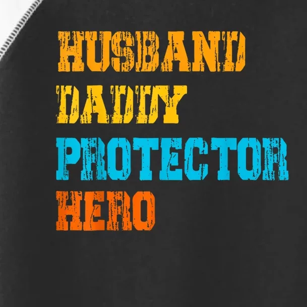 Husband Daddy Protector Hero FatherS Day Gift Toddler Fine Jersey T-Shirt