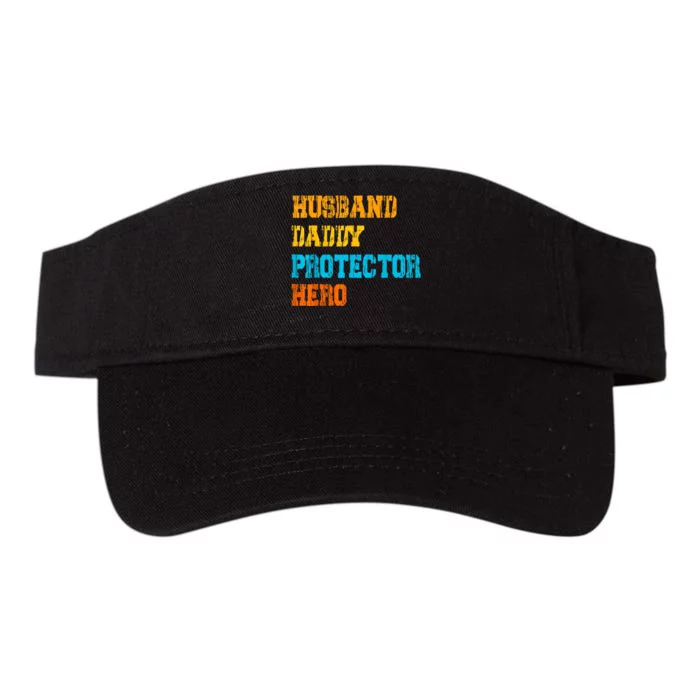 Husband Daddy Protector Hero FatherS Day Gift Valucap Bio-Washed Visor