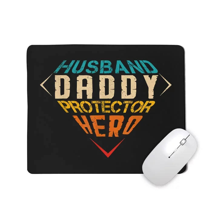 Husband Daddy Protector Hero FatherS Day Gift From Wife Mousepad