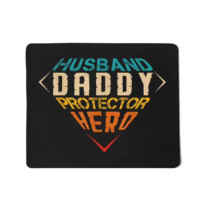 Husband Daddy Protector Hero FatherS Day Gift From Wife Mousepad