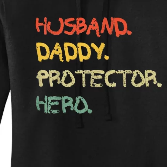 Husband Daddy Protector Hero FatherS Day Gift From Wife Son Women's Pullover Hoodie