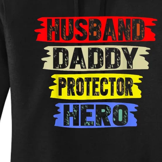 Husband Daddy Protector Hero FatherS Day Gift From Wife Son Women's Pullover Hoodie