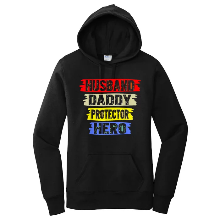 Husband Daddy Protector Hero FatherS Day Gift From Wife Son Women's Pullover Hoodie