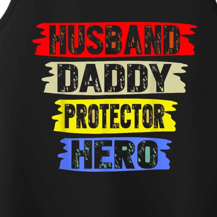 Husband Daddy Protector Hero FatherS Day Gift From Wife Son Performance Tank