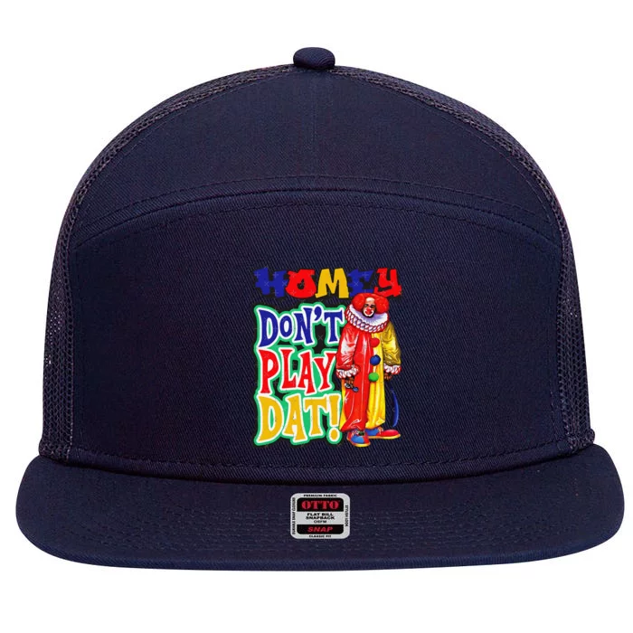 Homie DonT Play That 7 Panel Mesh Trucker Snapback Hat