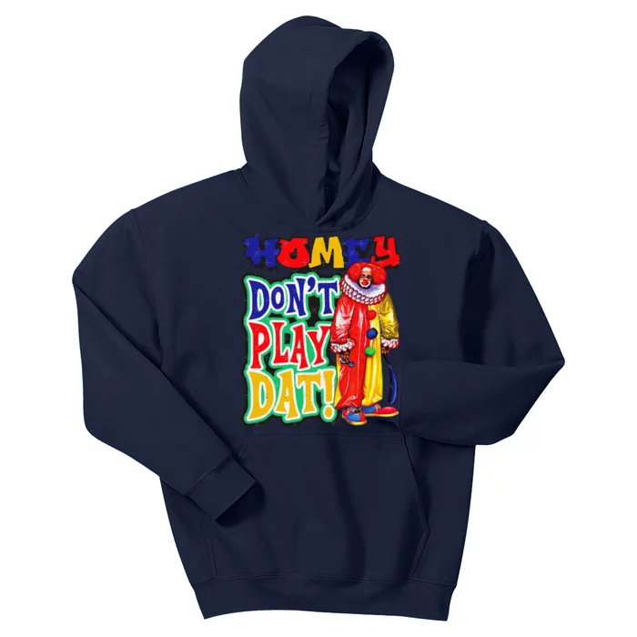 Homie DonT Play That Kids Hoodie