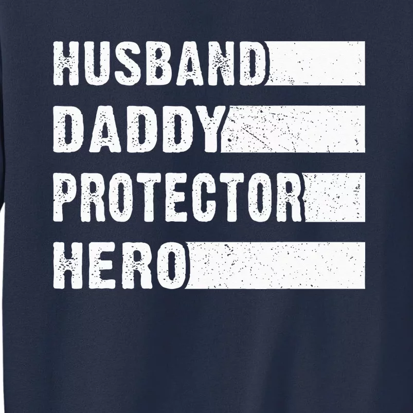 Husband Daddy Protector Hero Sweatshirt