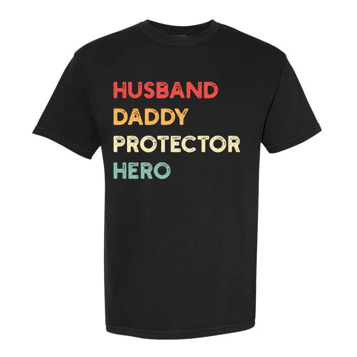 Husband Daddy Protector Hero Garment-Dyed Heavyweight T-Shirt