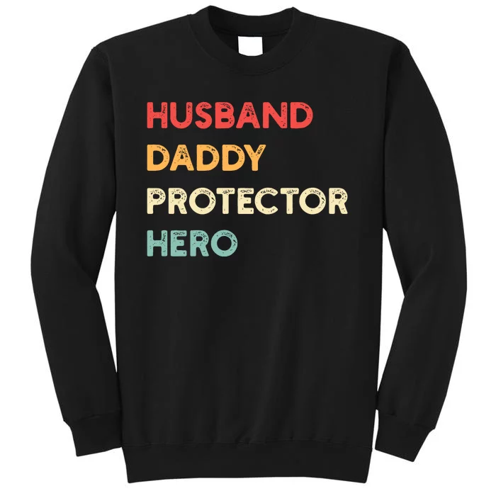 Husband Daddy Protector Hero Sweatshirt