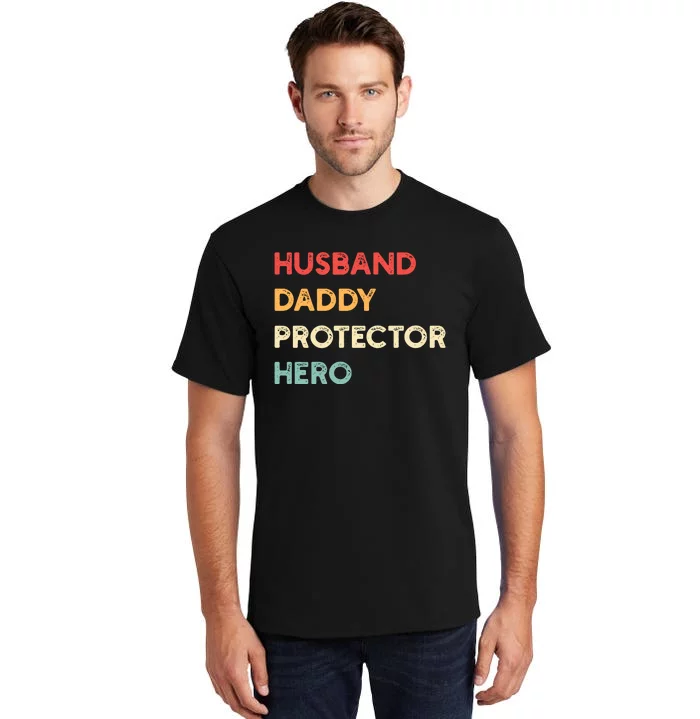 Husband Daddy Protector Hero Tall T-Shirt