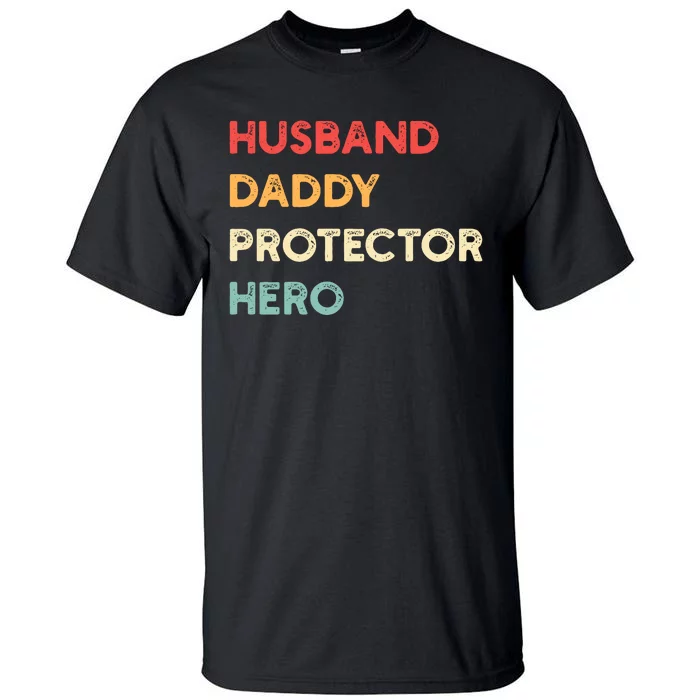 Husband Daddy Protector Hero Tall T-Shirt