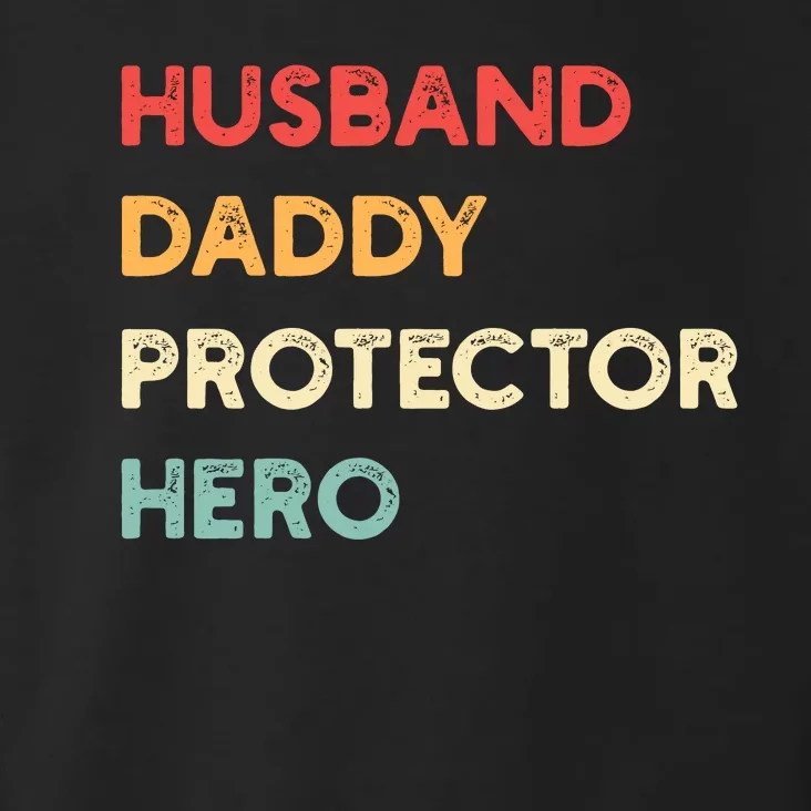 Husband Daddy Protector Hero Toddler Hoodie