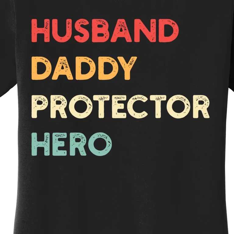 Husband Daddy Protector Hero Women's T-Shirt