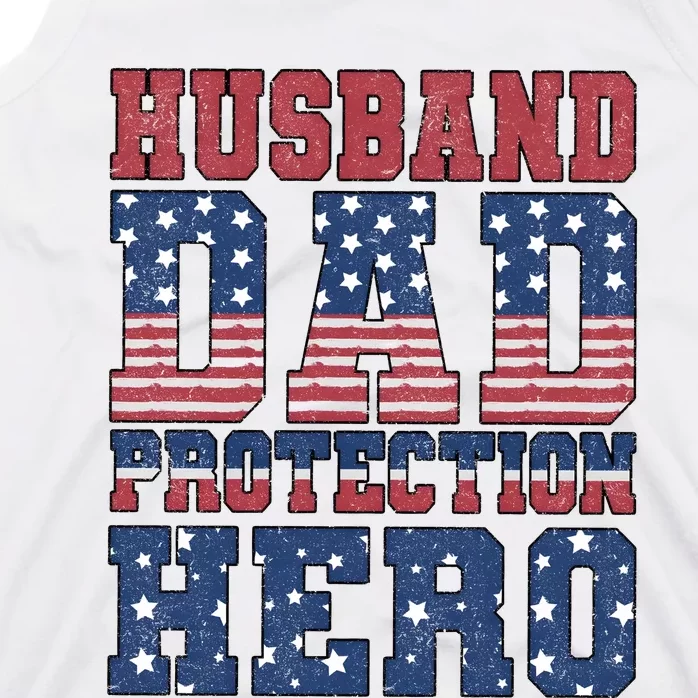 Husband Dad Protection Hero America Flag Tank Top