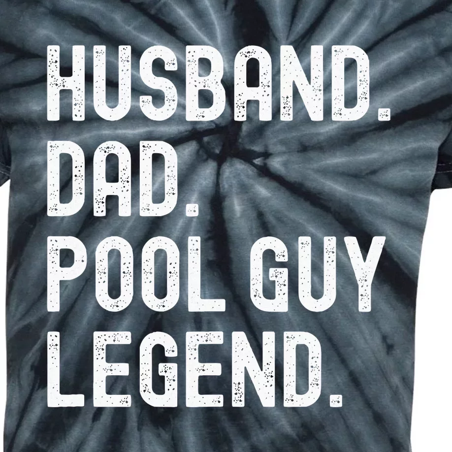 Husband Dad Pool Guy Legend Kids Tie-Dye T-Shirt