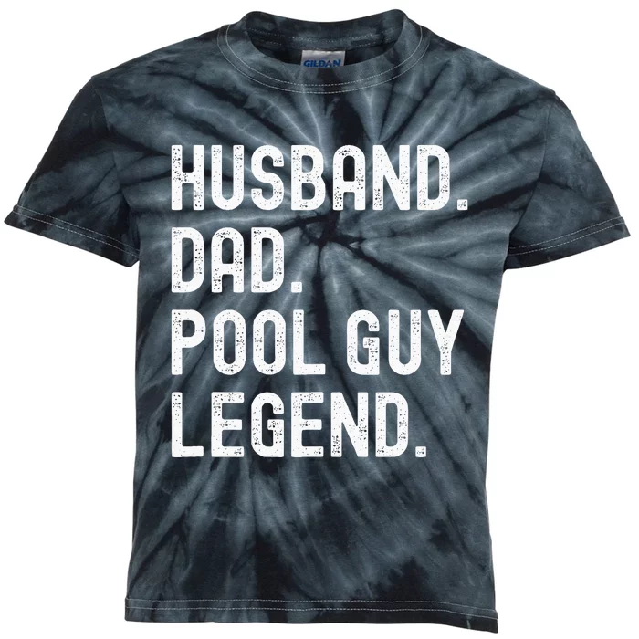 Husband Dad Pool Guy Legend Kids Tie-Dye T-Shirt