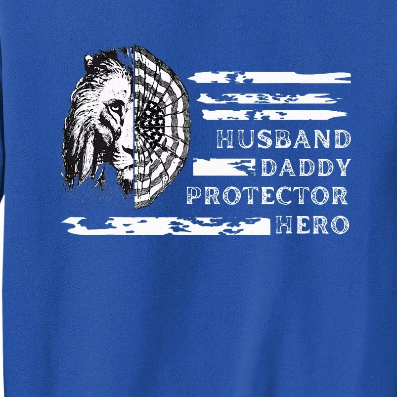 Husband Daddy Protector Hero Tall Sweatshirt