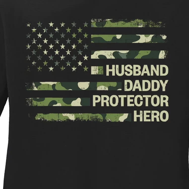 Husband Daddy Protector Hero Camouflage Flag Dad Fathers Day Ladies Long Sleeve Shirt