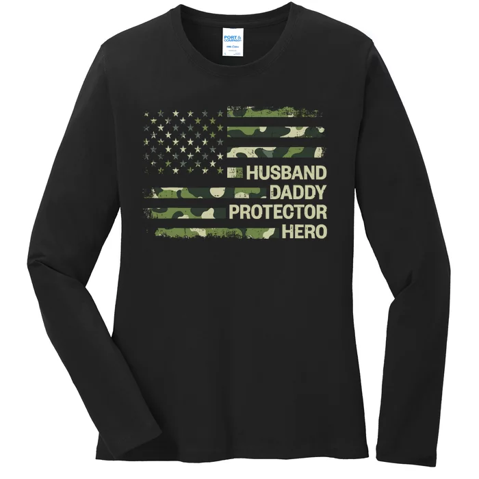 Husband Daddy Protector Hero Camouflage Flag Dad Fathers Day Ladies Long Sleeve Shirt