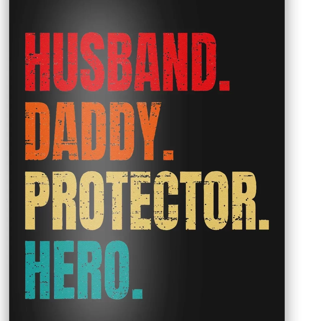 Husband Daddy Protector Hero Fathers Day Husband Birthday Poster