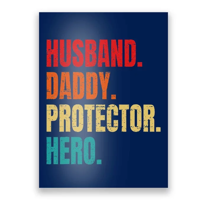 Husband Daddy Protector Hero Fathers Day Husband Birthday Poster