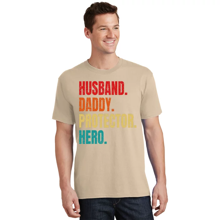 Husband Daddy Protector Hero Fathers Day Husband Birthday T-Shirt