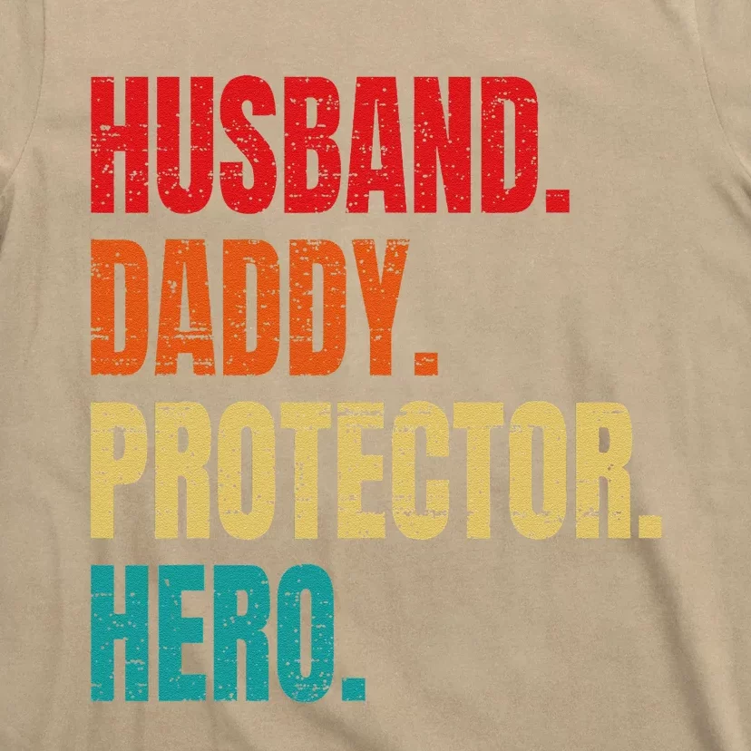 Husband Daddy Protector Hero Fathers Day Husband Birthday T-Shirt