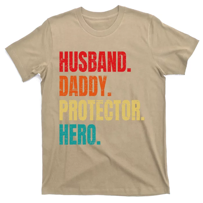 Husband Daddy Protector Hero Fathers Day Husband Birthday T-Shirt