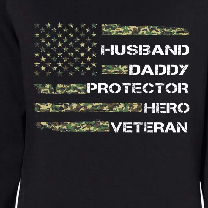 Husband Daddy Protector Hero Veteran Gift Womens California Wash Sweatshirt