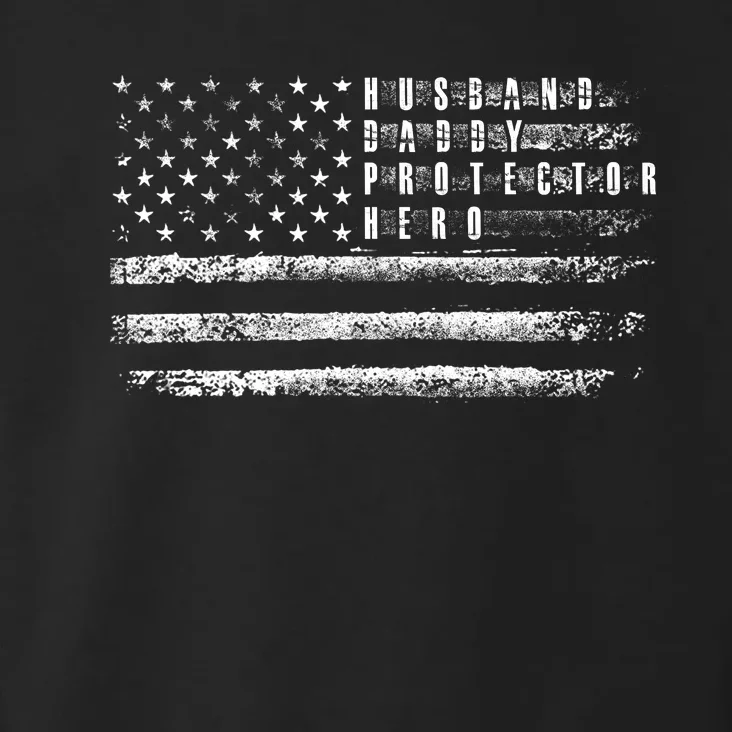 Husband Daddy Protector Hero Us American Flag Toddler Hoodie