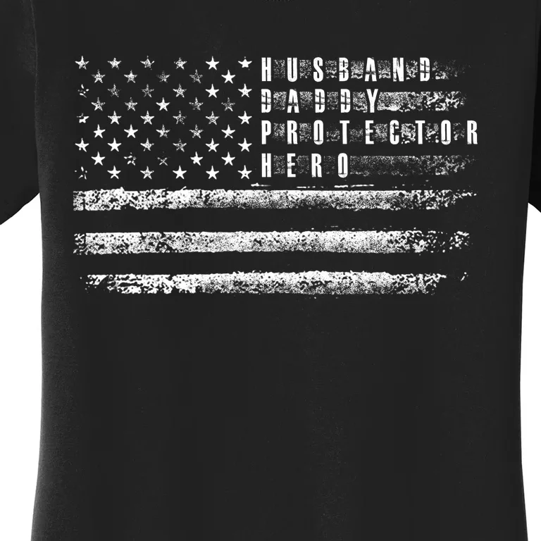 Husband Daddy Protector Hero Us American Flag Women's T-Shirt