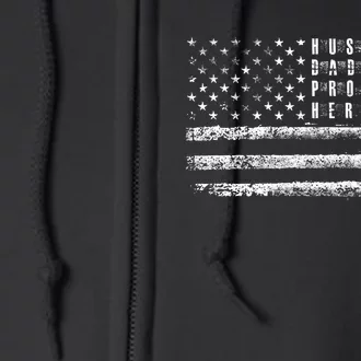 Husband Daddy Protector Hero Us American Flag Full Zip Hoodie