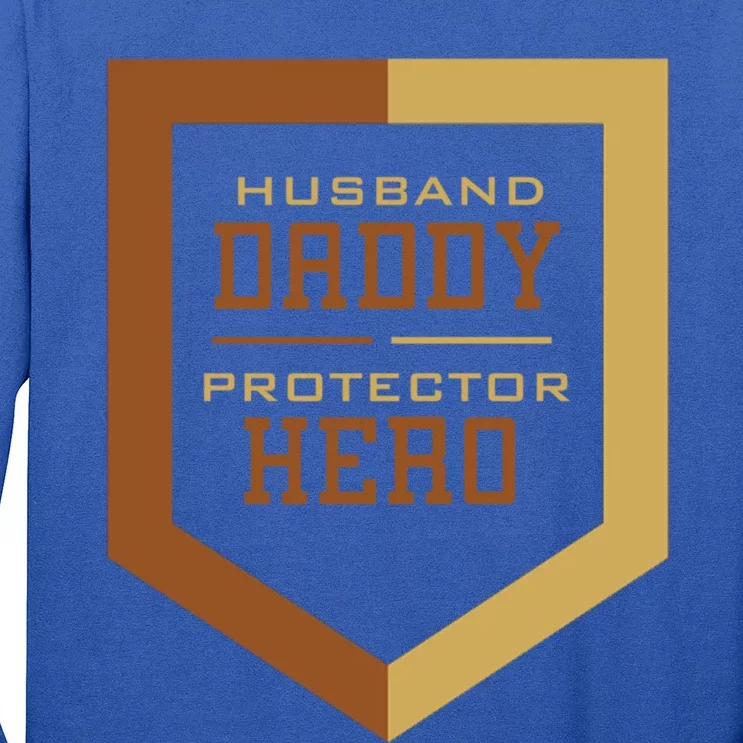 Husband Daddy Protector Hero Fathers Day Daddy Parenthood Cool Gift Long Sleeve Shirt