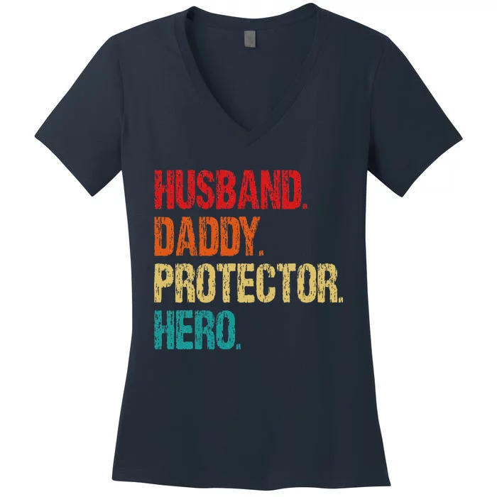 Husband Daddy Protector Hero Fathers Day Husband Birthday Women's V-Neck T-Shirt