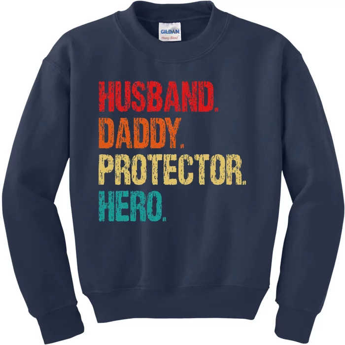 Husband Daddy Protector Hero Fathers Day Husband Birthday Kids Sweatshirt